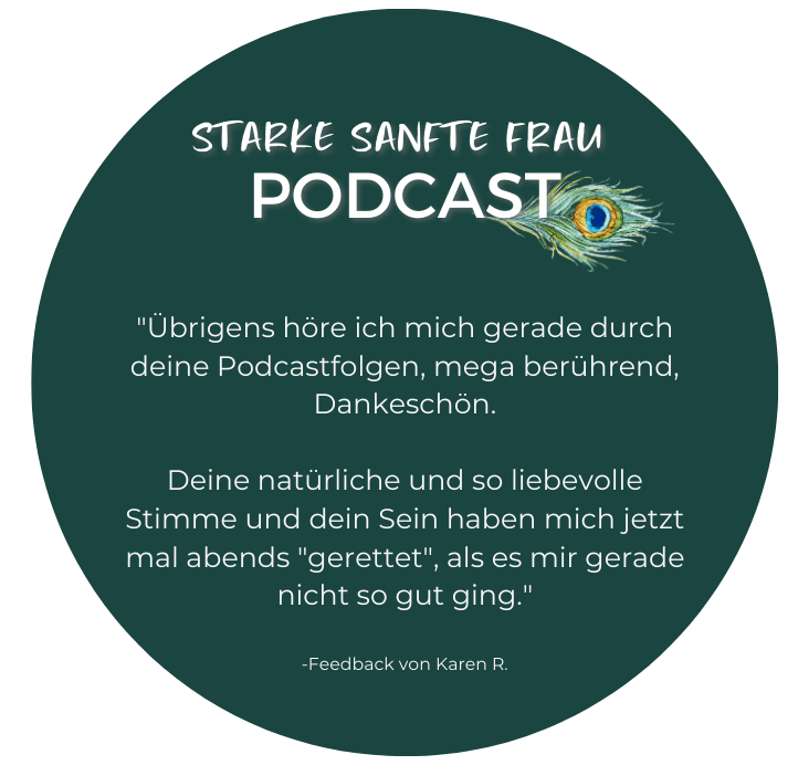 Feedback Starke Sanfte Frau Podcast Mareile Poettering Selbstfindung Innere Stärke